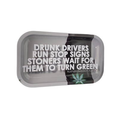 Drunk Driver Run Stop Signs Stoner Wait Rolling Tray w/ Magnetic Lid (without lid)