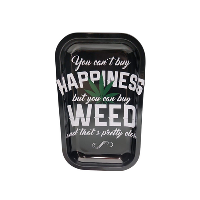 You Can't Buy Happiness But You Can Buy Weed Rolling Tray w/ Magnetic Lid (without lid)